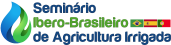 Seminário Ibero-brasileiro de Agricultura Irrigada